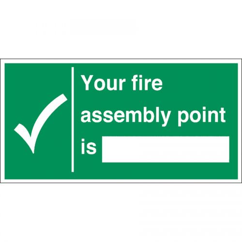 Safety Sign Your Fire Assembly Point Is