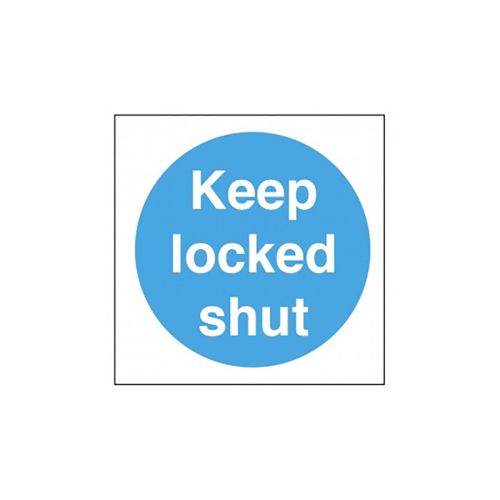 Keep Locked Shut Sign
